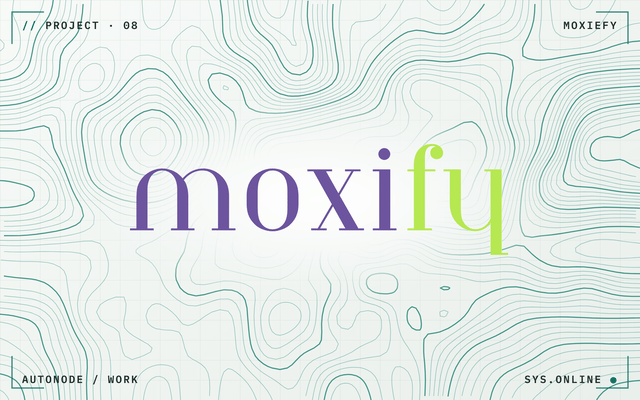 Moxiefy